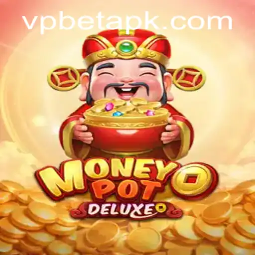 Discovering the Thrills of MoneyPotDELUXE with VPbet
