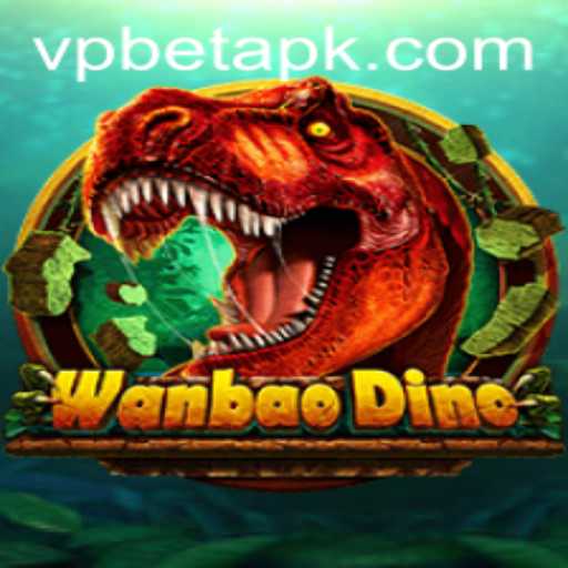 WanBaoDino: Exploring the Exciting World of VPbet's Latest Game